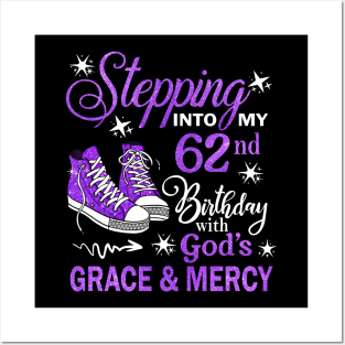 Stepping Into My 62nd Birthday With God's Grace & Mercy Bday Posters and Art